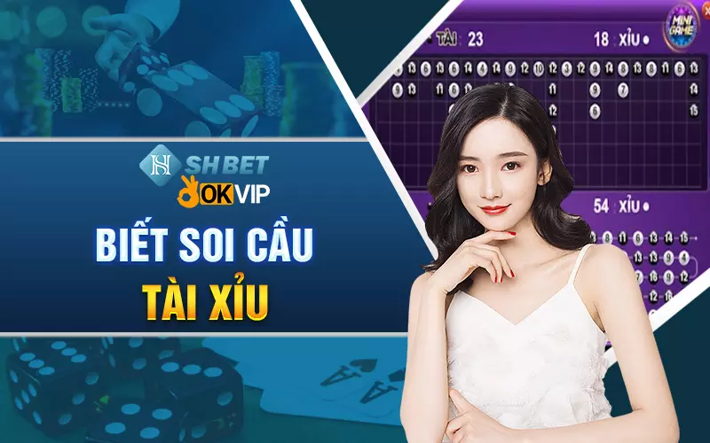 Biết soi cầu tài xỉu