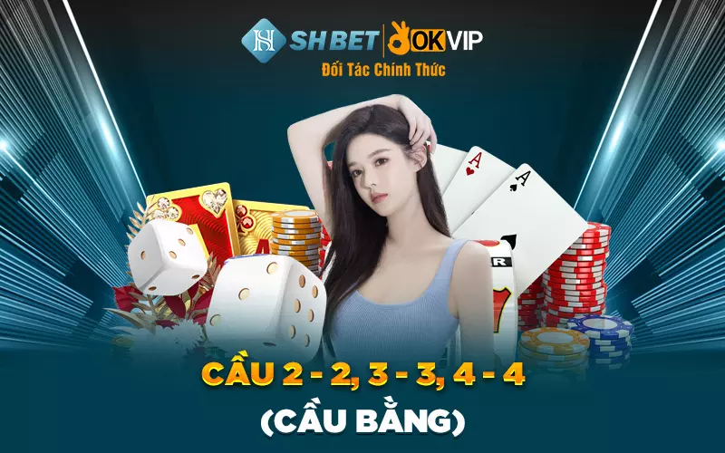 Cầu 2 - 2, 3 - 3, 4 - 4 (Cầu bằng)