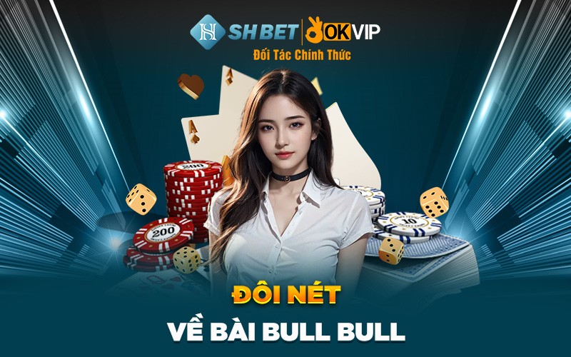 Đôi nét về bài Bull Bull