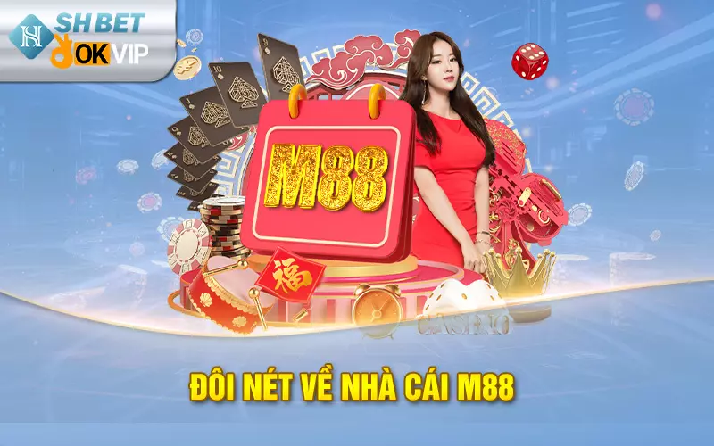 Đôi nét về M88 nhà cái hàng đầu Châu Á