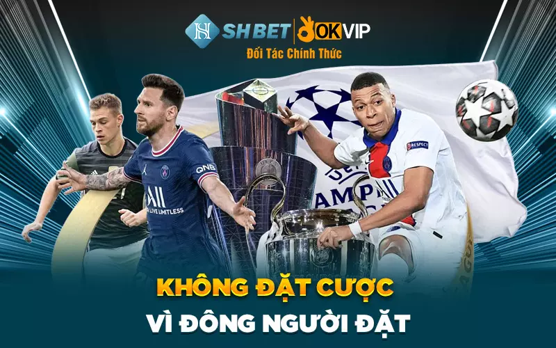 Không đặt cược vì đông người đặt