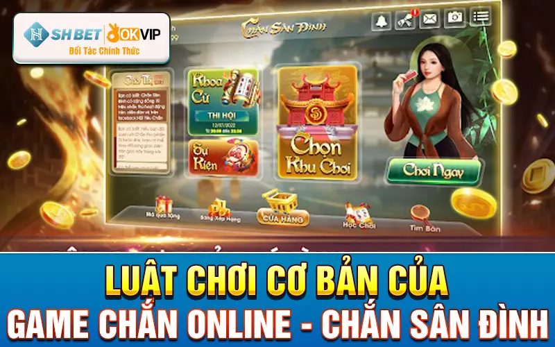 Luật chơi cơ bản của game chắn online - chắn sân đình