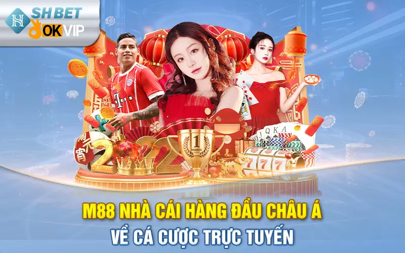 M88 nhà cái hàng đầu châu Á về cá cược trực tuyến