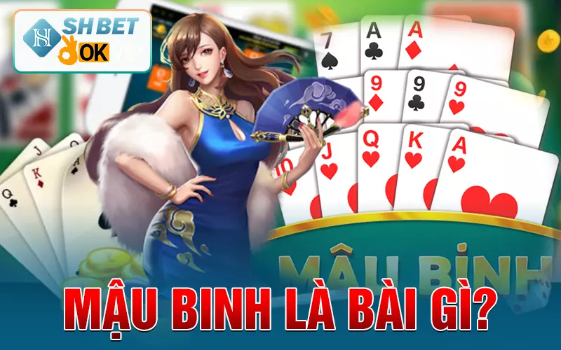 Mậu binh là bài gì?