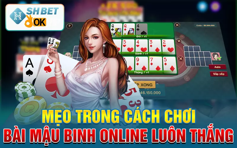 Mẹo trong cách chơi bài mậu binh online luôn thắng