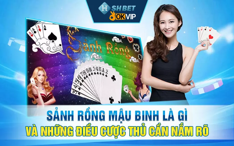 Sảnh Rồng Mậu Binh Là Gì Và Những Điều Cược Thủ Cần Nắm Rõ