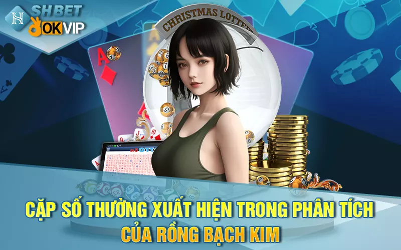 cap-so-thuong-xuat-hien-trong-phan-tich-cua-rong-bach-kim