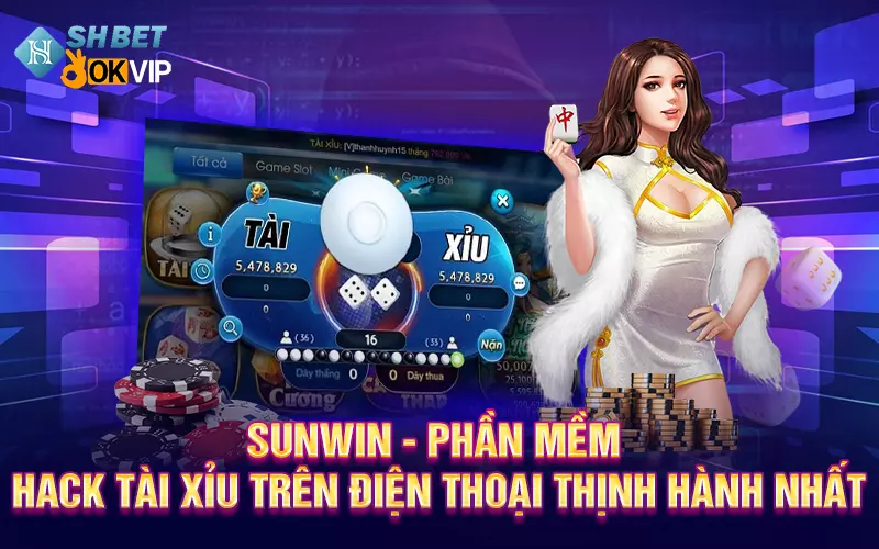 sunwin-phan-mem-hack-tai-xiu-tren-dien-thoai-thinh-hanh