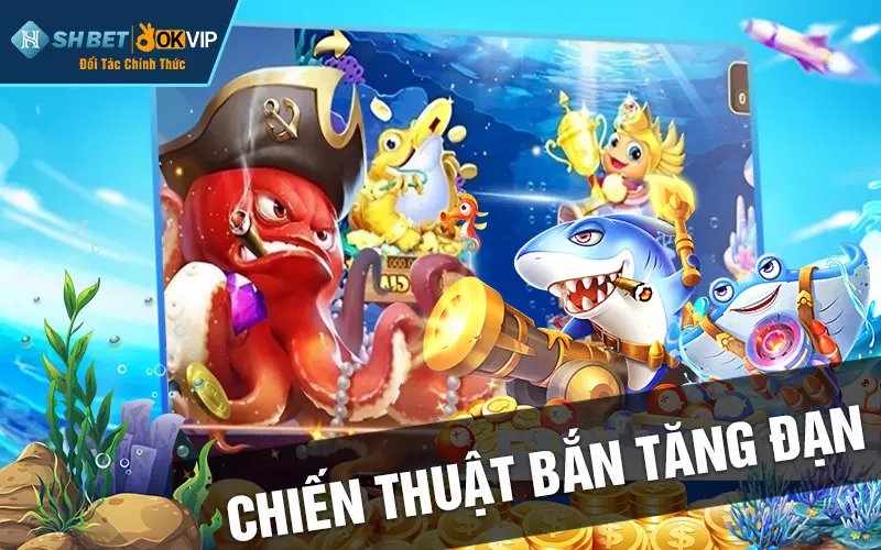 Chiến thuật bắn tăng đạn