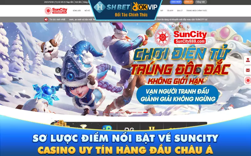 Sơ lược điểm nổi bật về Suncity Casino uy tín hàng đầu châu Á