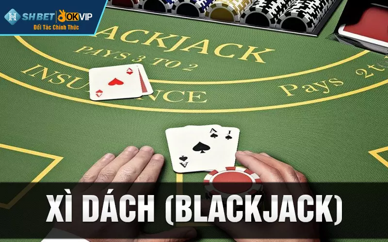 Xì dách (Blackjack)