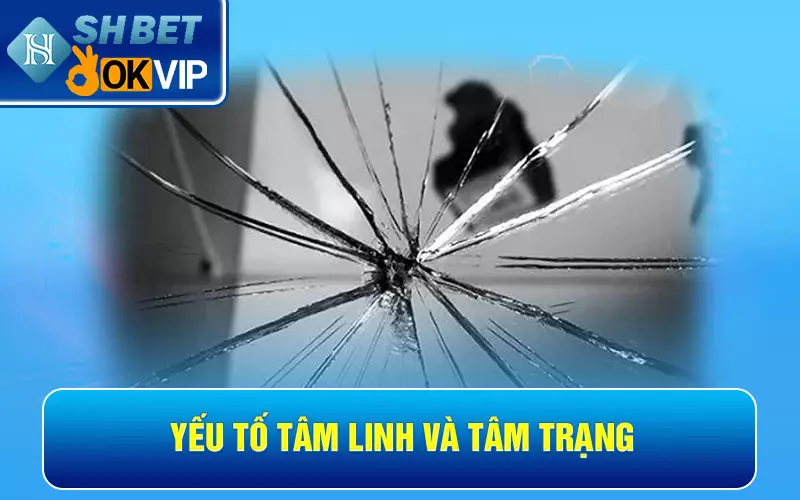 Yếu tố tâm linh và tâm trạng