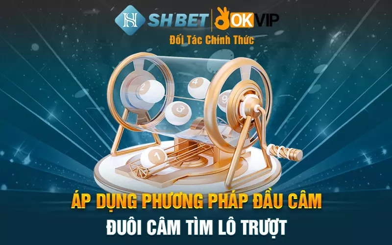 Áp dụng phương pháp đầu câm đuôi câm tìm lô trượt