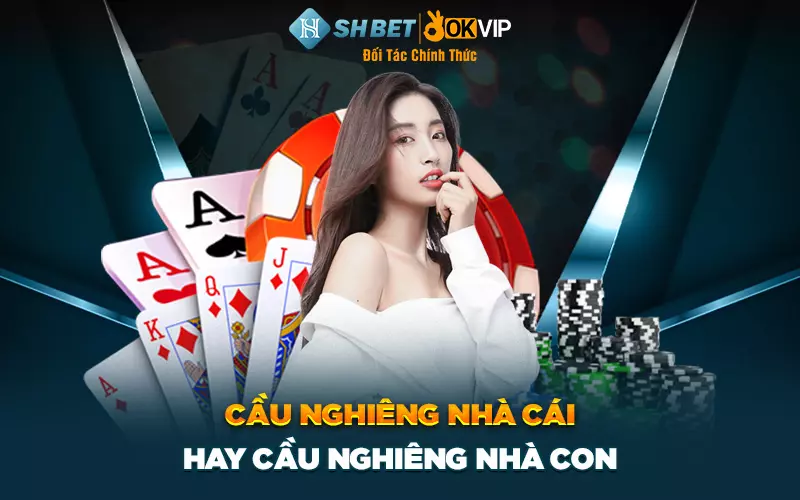 Cầu nghiêng nhà cái hay cầu nghiêng nhà con