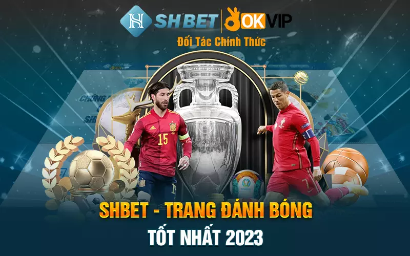 SHBET - Trang đánh bóng tốt nhất 2023