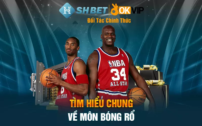 Tìm hiểu chung về môn bóng rổ