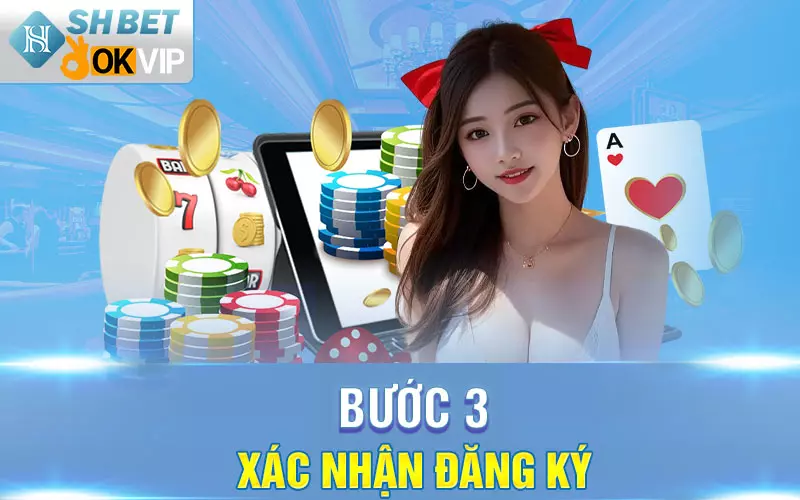 Bước 3: Xác nhận đăng ký