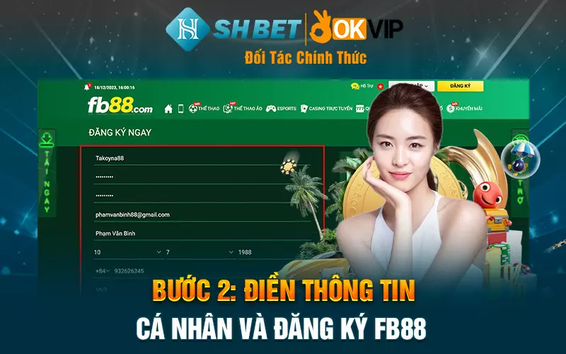 Bước 2: Điền thông tin cá nhân và đăng ký FB88