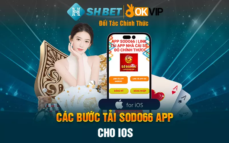 Các bước tải Sodo66 App cho iOS