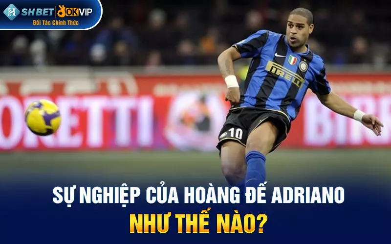 Sự nghiệp của hoàng đế Adriano như thế nào?