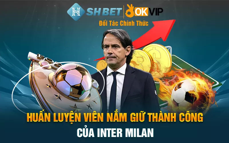 Huấn luyện viên nắm giữ thành công của Inter Milan