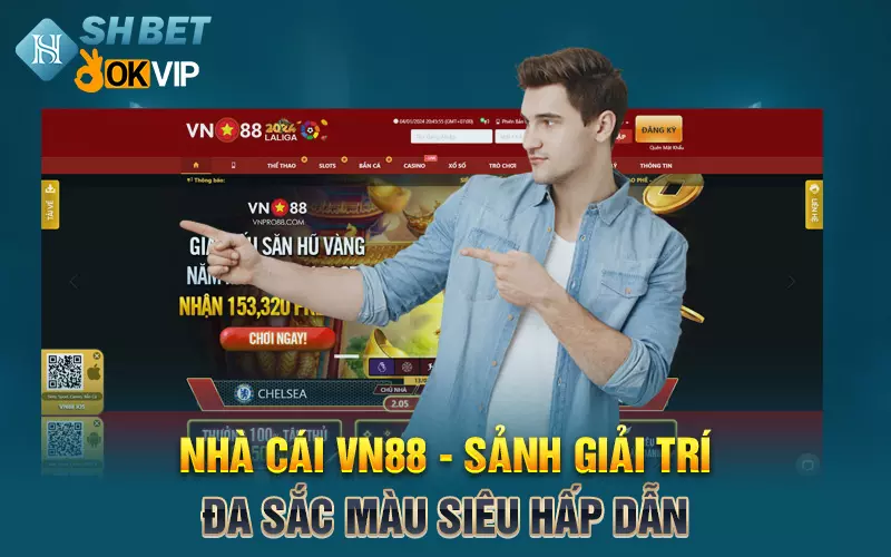 Nhà cái VN88 - Sảnh giải trí đa sắc màu siêu hấp dẫn