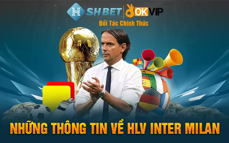 Những thông tin về HLV Inter Milan