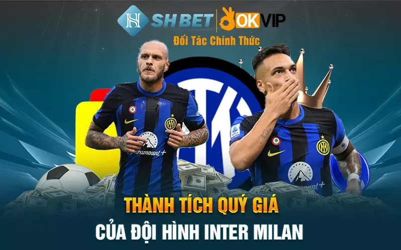 Thành tích quý giá của đội hình Inter Milan