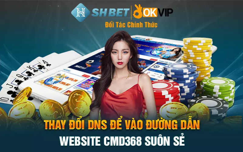 Thay đổi DNS để vào đường dẫn website CMD368 suôn sẻ