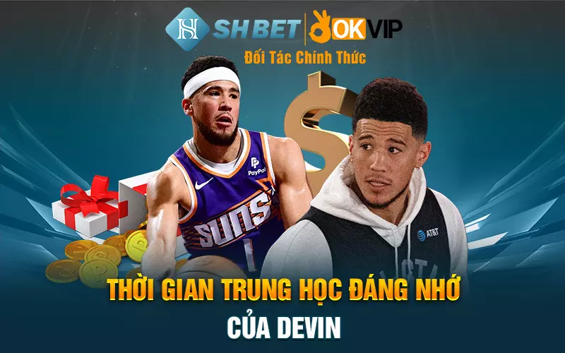 Thời gian trung học đáng nhớ của Devin